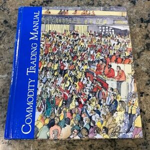 Commodity Trading Manual (vintage guide on the futures industry/markets)